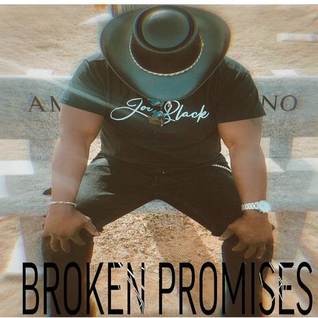 Broken Promises | Boomplay Music