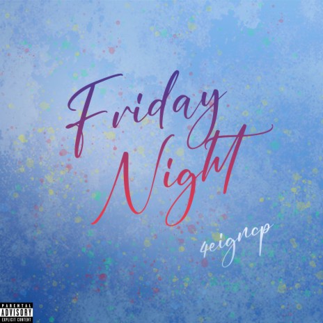 Friday Night | Boomplay Music