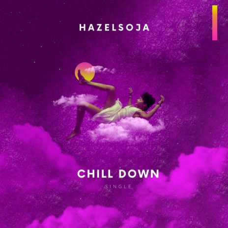 Chill Down | Boomplay Music