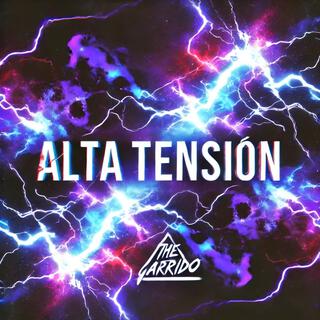 Alta Tensión lyrics | Boomplay Music