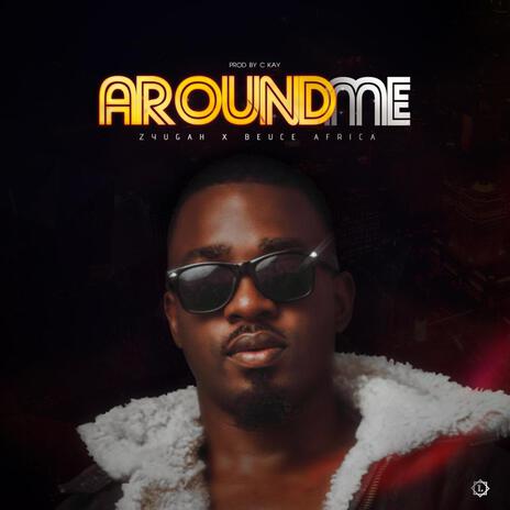 Around me ft. Beuce Africa | Boomplay Music