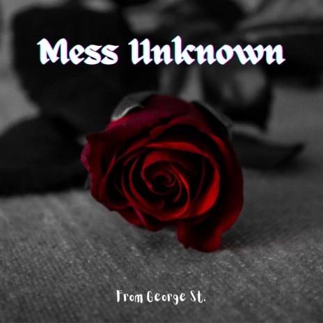 Mess Unknown | Boomplay Music