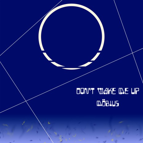 Don't Wake Me Up | Boomplay Music