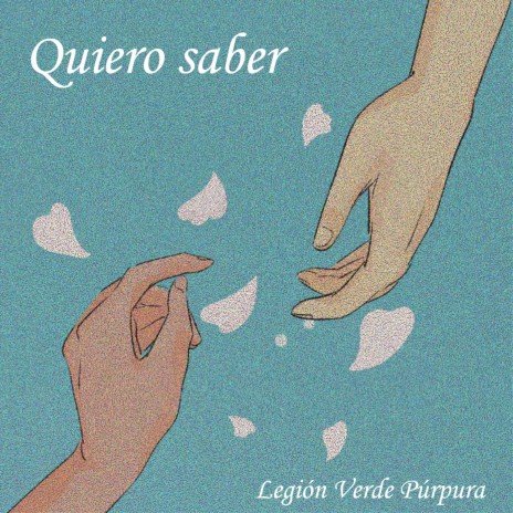 Quiero saber | Boomplay Music