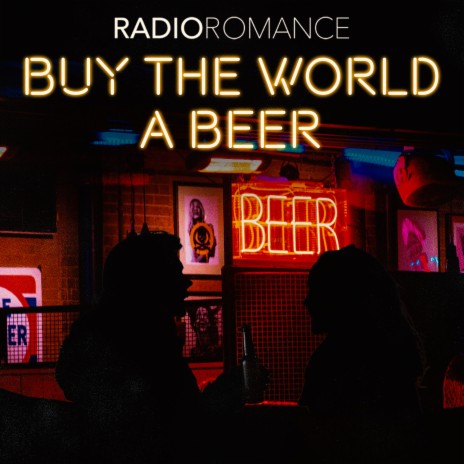 Buy the World a Beer | Boomplay Music