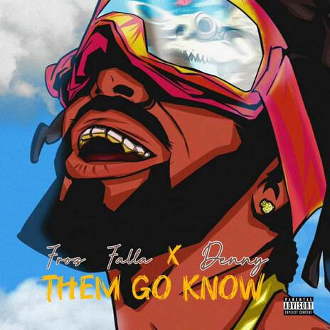 Them Go Know ft. Denny | Boomplay Music