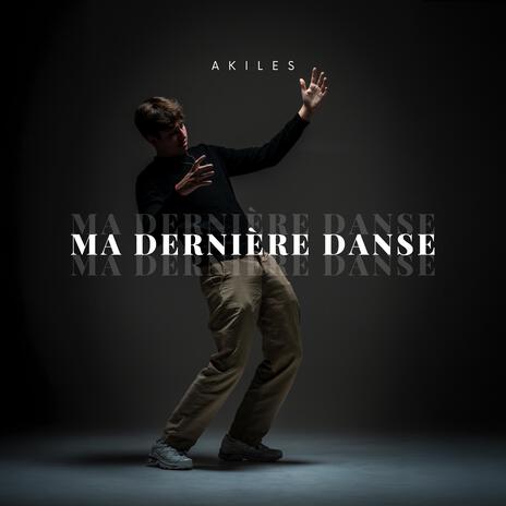 Ma Dernière Danse | Boomplay Music