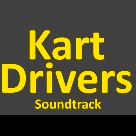 Kart Drivers Theme | Boomplay Music