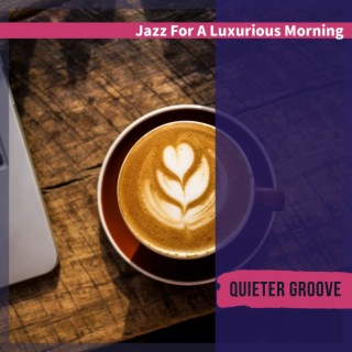 Jazz for a Luxurious Morning