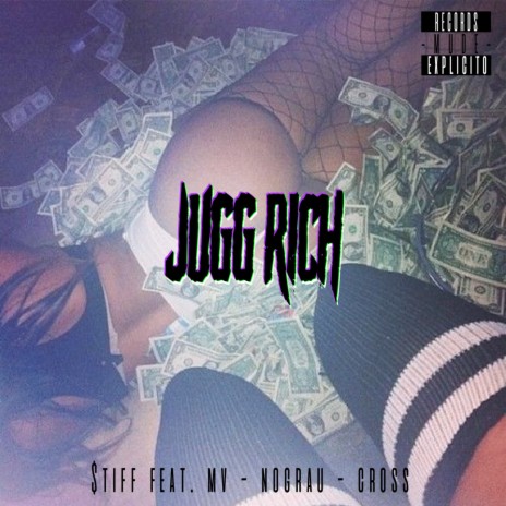 Jugg Rich ft. MV, Nograu, Cross & Mude | Boomplay Music