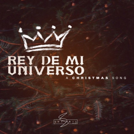 Rey De Mi Universo (A Christmas Song) | Boomplay Music