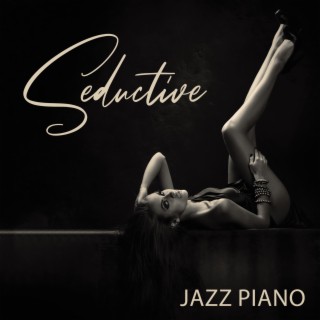Seductive Jazz Piano: Background Instrumental Music for Autumn Nights, Bookstore Ambience