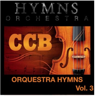 Orquestra Hymns, Vol. 3 - CCB - Congregação Cristã