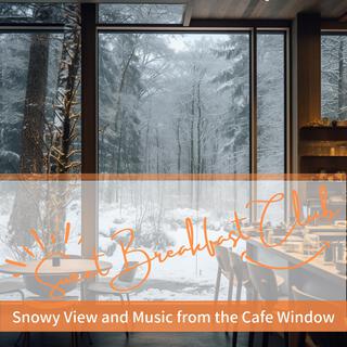 Snowy View and Music from the Cafe Window