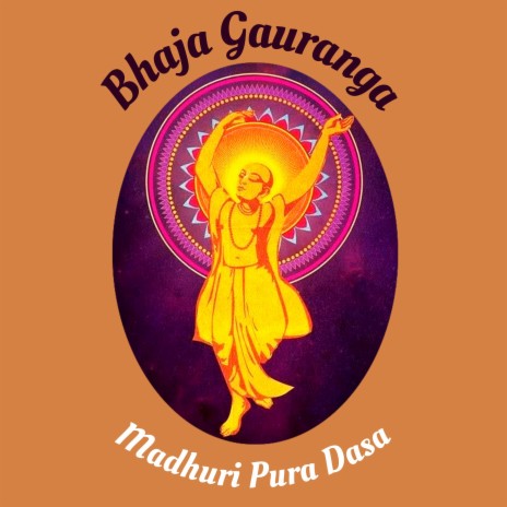 Bhaja Gauranga | Boomplay Music