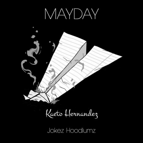 MAYDAY ft. Jokez Hoodlumz | Boomplay Music