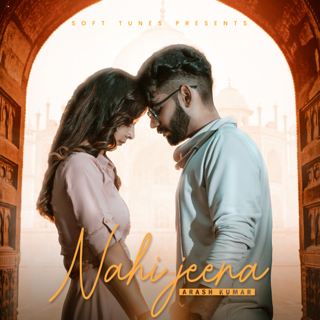 Nahi Jeena | Boomplay Music