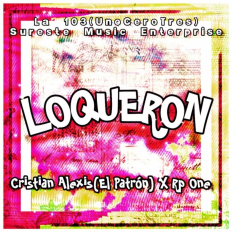 Loqueron ft. Rp One | Boomplay Music