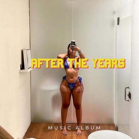 AFTER THE YEARS BEATS | Boomplay Music