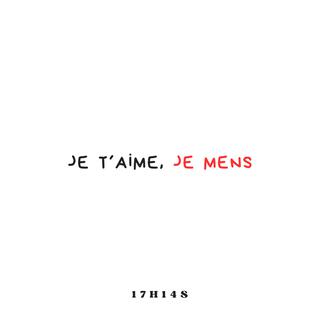 Je t'aime, je mens ft. S lyrics | Boomplay Music