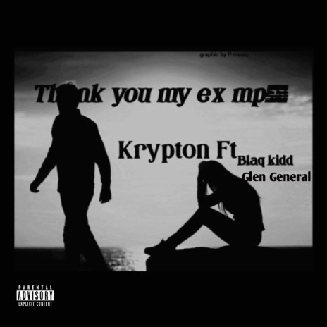 Thank You My Ex ft. Glen General & Blaq Kid