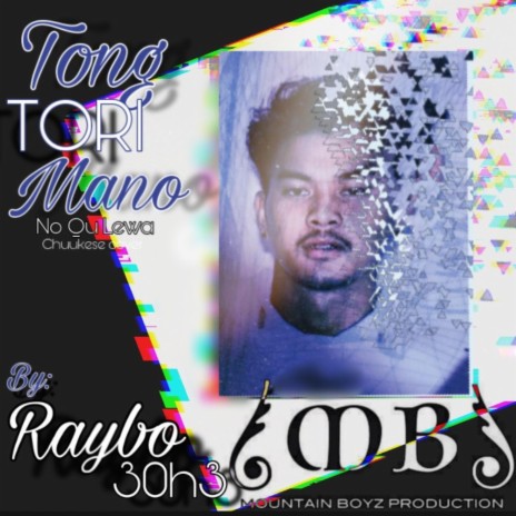 TONG TORI MANO by Raybo