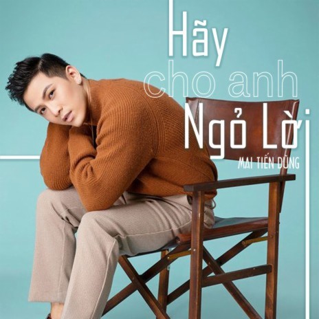 Hãy Cho Anh Ngỏ Lời | Boomplay Music