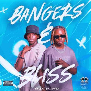 Bangers & Bliss: The Art Of Chaos