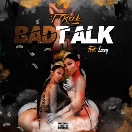 BAD TALK ft. Lacey | Boomplay Music