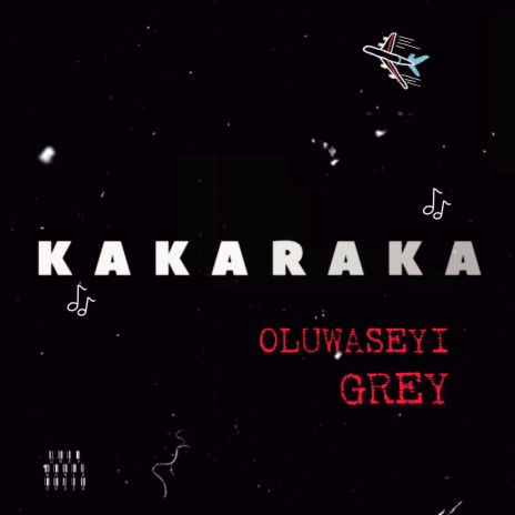 KAKARAKA | Boomplay Music