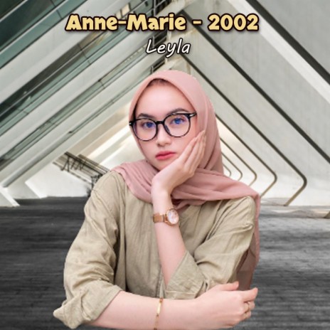 Anne-Marie - 2002 | Boomplay Music