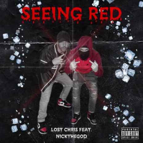 SEEING RED ft. Nick The God