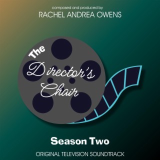 The Director's Chair: Season Two (Original Television Soundtrack)