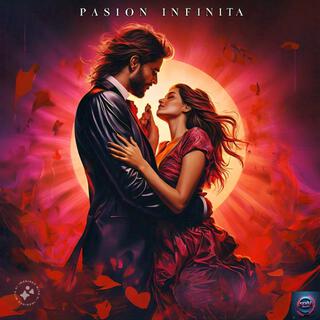 Pasión Infinita: Infinite Passion (Rock Musical Album)