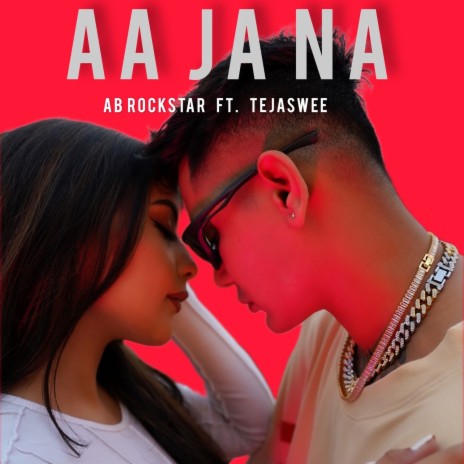 AA JA NA ft. Tejaswee | Boomplay Music