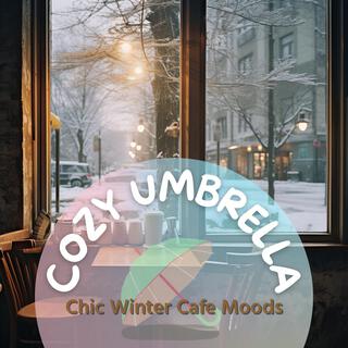 Chic Winter Cafe Moods