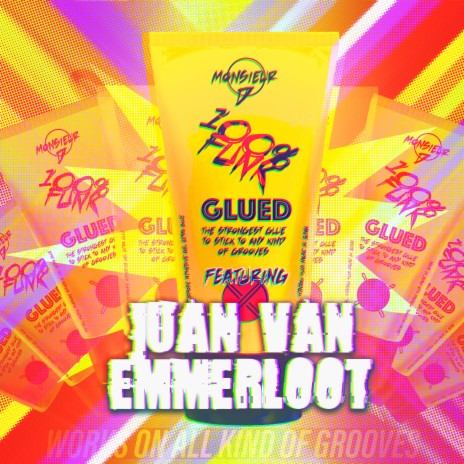 Glued (NL) ft. Juan van Emmerloot
