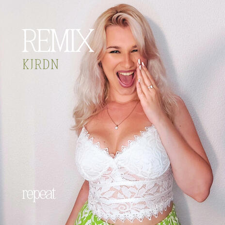 Repeat (Remix) ft. KJRDN | Boomplay Music