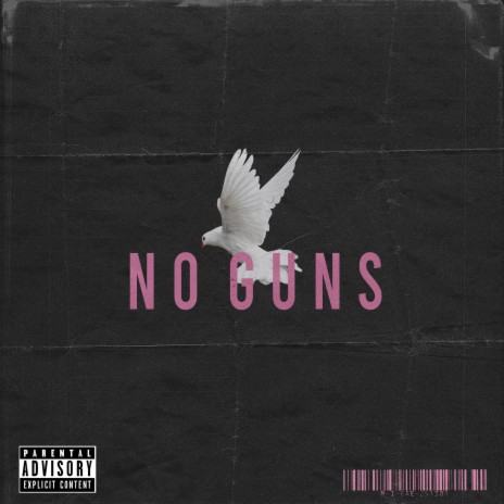 No Guns | Boomplay Music