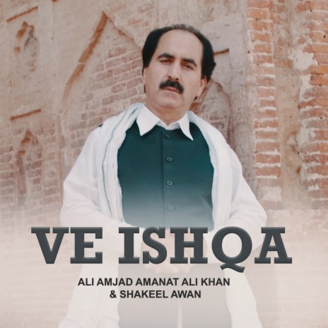 Ve Ishqa ft. Shakeel Awan | Boomplay Music