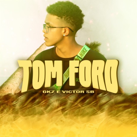 Tom Ford ft. Dj Victor SB | Boomplay Music