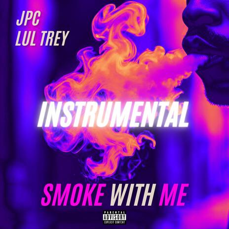 Smoke With Me (Instrumental) | Boomplay Music