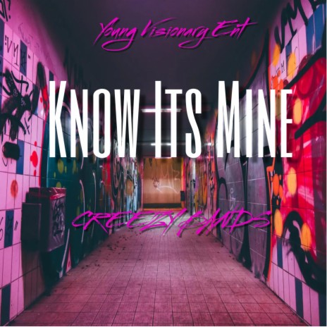 Know Its Mine | Boomplay Music