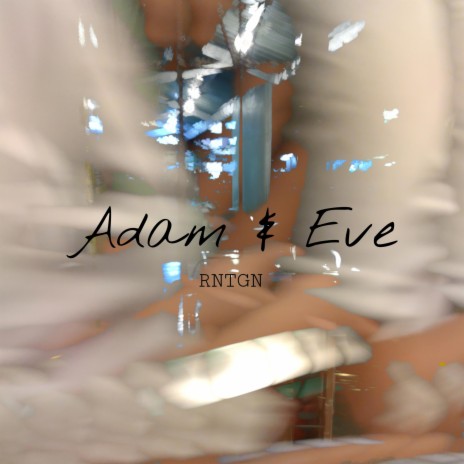 Adam & Eve | Boomplay Music