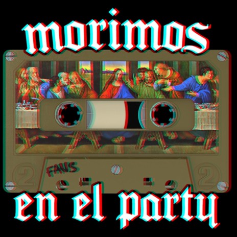 Morimos En El Party | Boomplay Music