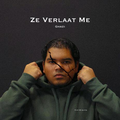 Ze Verlaat Me | Boomplay Music