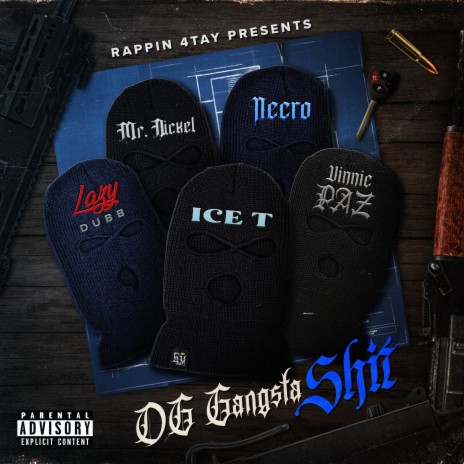 OG Gangsta Shit ft. Ice T, Vinnie Paz, Lazy Dubb, Mr. Nickel & Necro | Boomplay Music