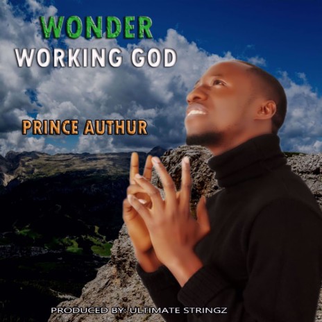 Wonder working God | Boomplay Music