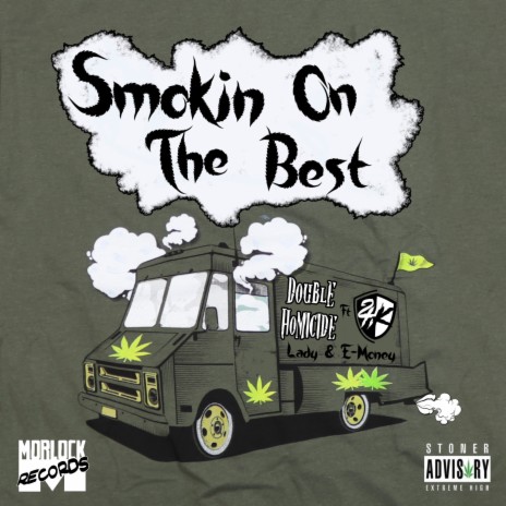 Smokin On The Best ft. 2HK, Lady & E-Money | Boomplay Music