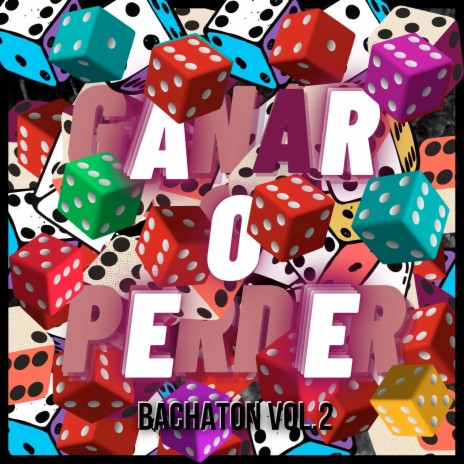 Ganar O Perder (Bachaton Vol.2) ft. Original P Beatz | Boomplay Music